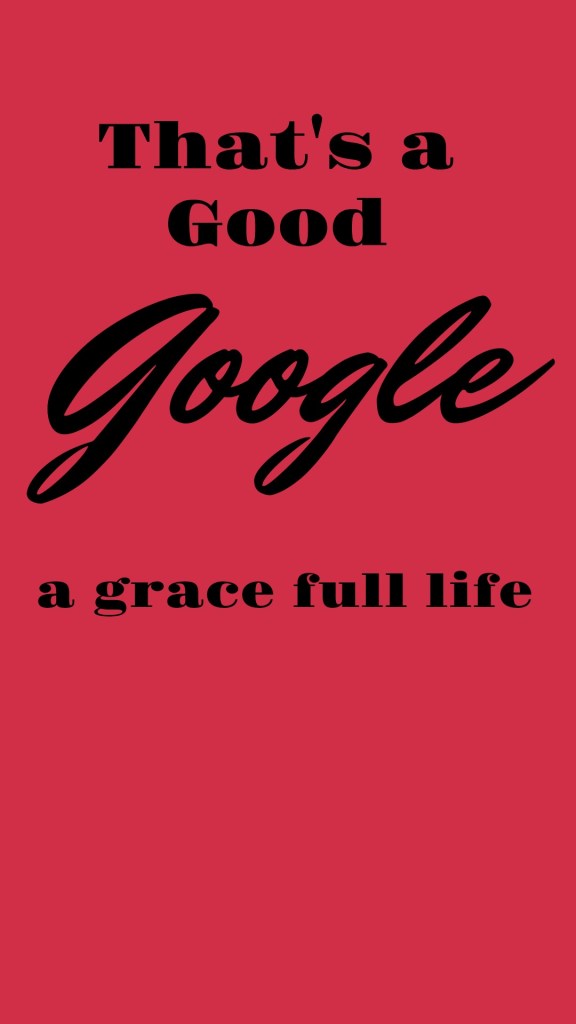 That's a Good Google 